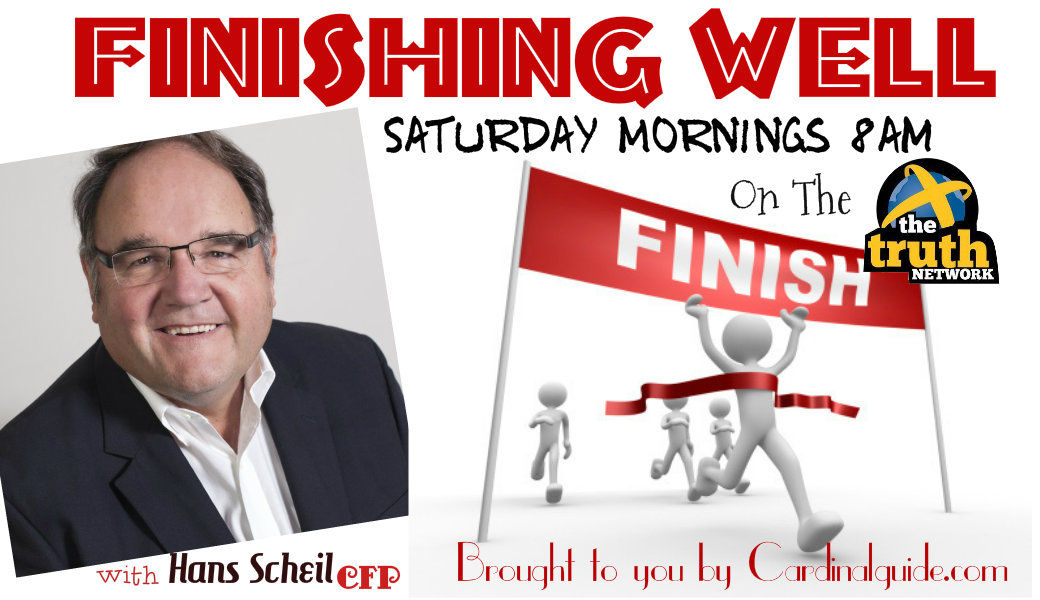 Finishing Well: Saturday Mornings at 8am on The Truth Network – Kingdom ...